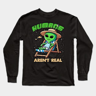 Alien Shirt Humans Aren't Real Long Sleeve T-Shirt